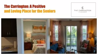 The Carrington : A Positive and Loving Place for the Seniors