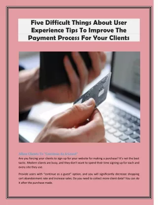 Five Difficult Things About User Experience Tips To Improve The Payment Process For Your Clients