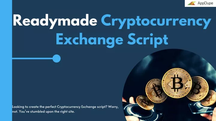 readymade cryptocurrency exchange script