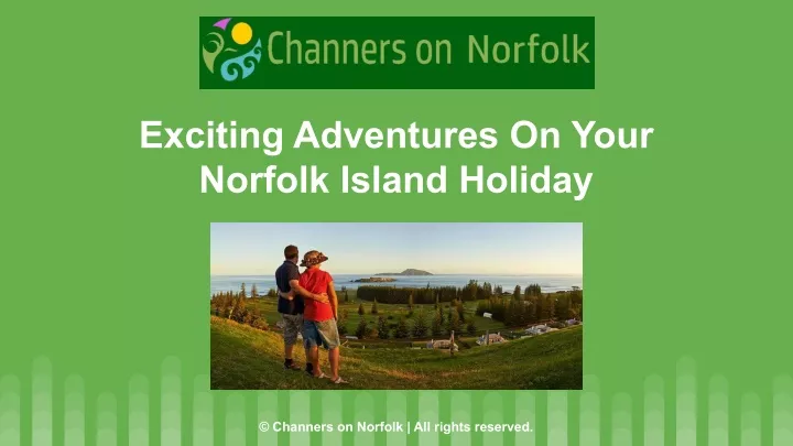 exciting adventures on your norfolk island holiday