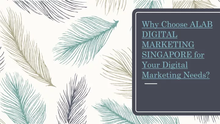 why choose alab digital marketing singapore for your digital marketing needs