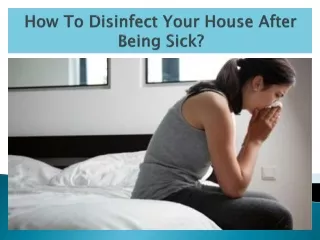 how to disinfect your house after being sick
