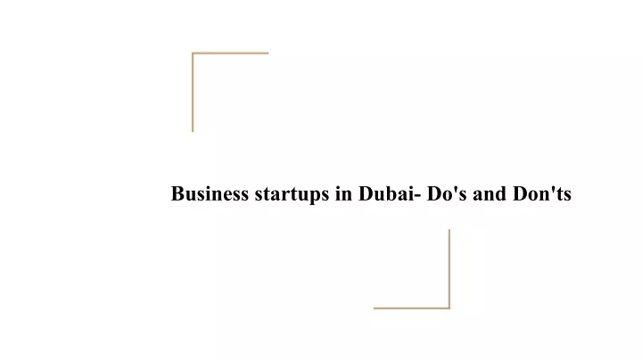 business startups in dubai do s and don ts
