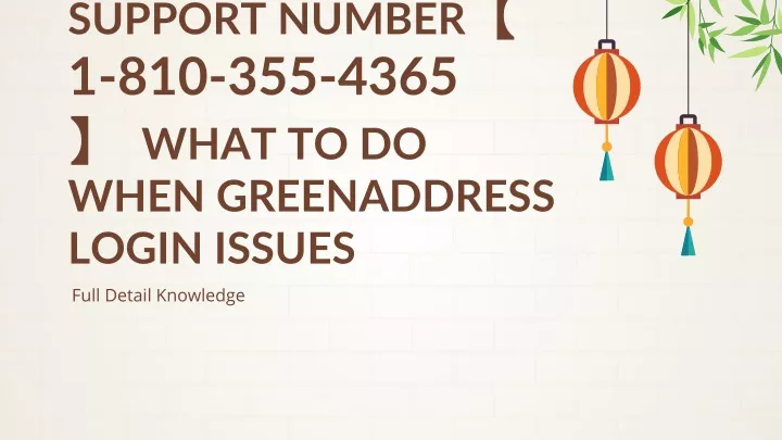 greenaddress support number 1 810 355 4365 what to do when greenaddress login issues