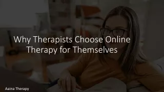 Why Therapists Choose Online Therapy for Themselves