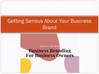 getting serious about your business brand