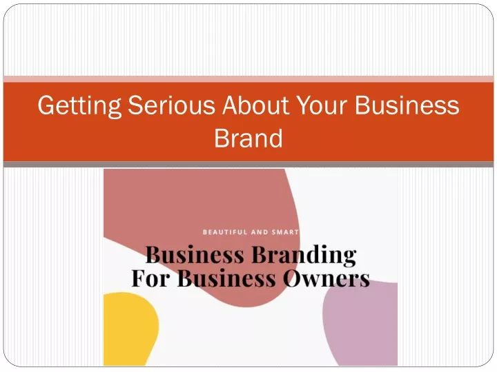 getting serious about your business brand