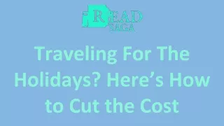 Traveling For The Holidays Here’s How to Cut the Cost