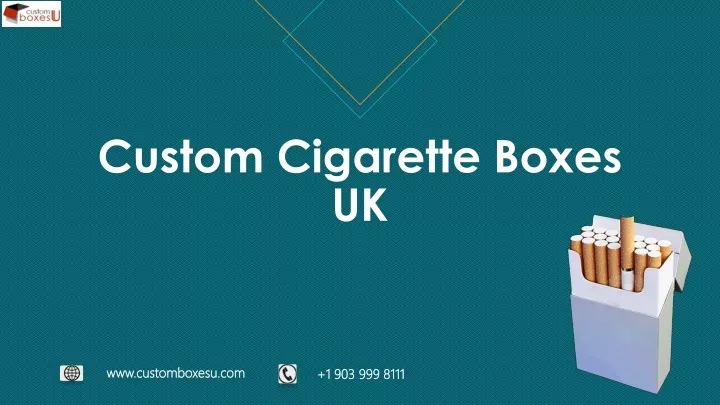 custom cigarette boxes uk