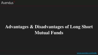 advantages disadvantages of long short mutual