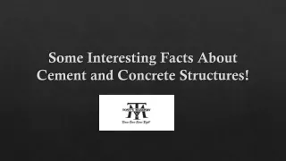 some interesting facts about cement and concrete structures