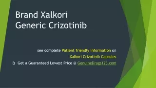 Generic Crizotinib Brand Xalkori – Cost, Dosage, Usage, Site Effects & Warnings