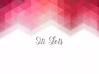 Siti Slots