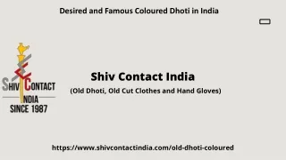 Desired and Famous Coloured Dhoti in India