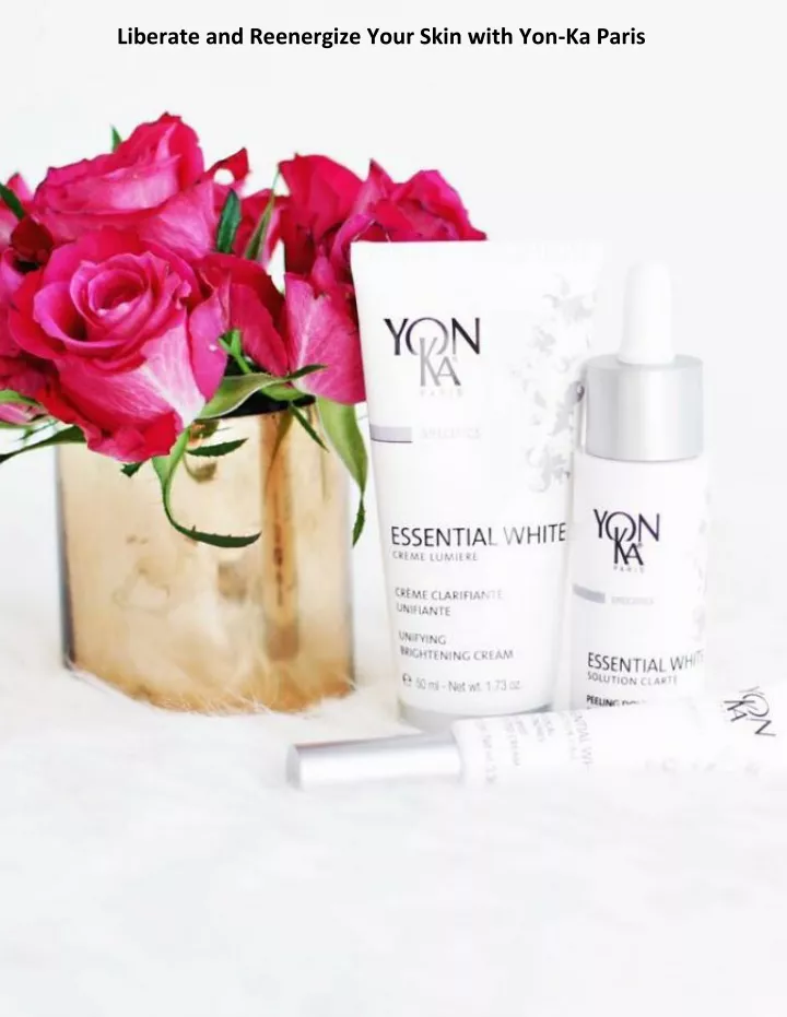 liberate and reenergize your skin with