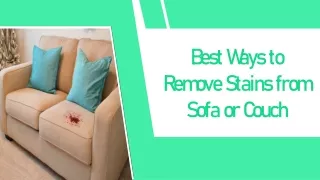 Best Ways to Remove Stains from Sofa or Couch