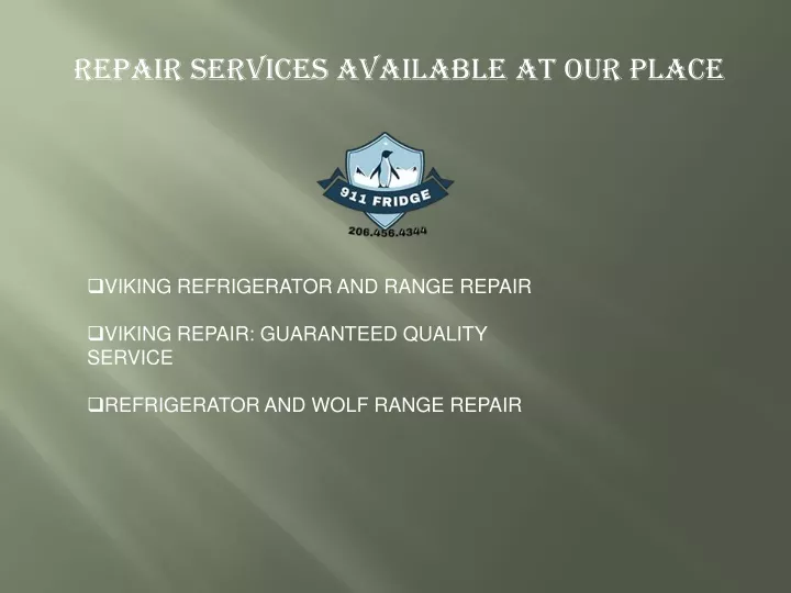 repair services available at our place