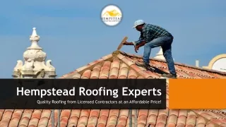 Appoint Our Roofing Contractors Hempstead for Best Services