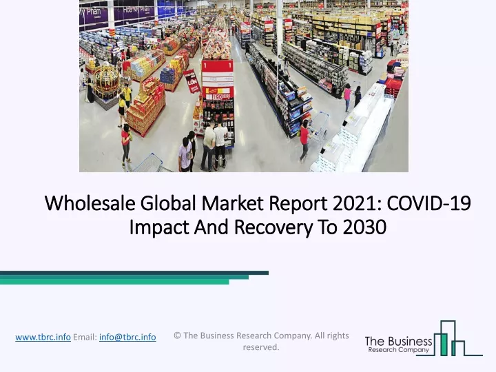 wholesale global market report 2021 covid 19 impact and recovery to 2030