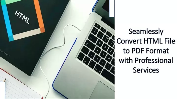 seamlessly convert html file to pdf format with