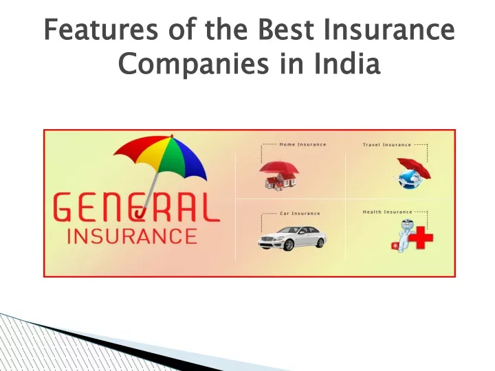 features of the best insurance companies in india