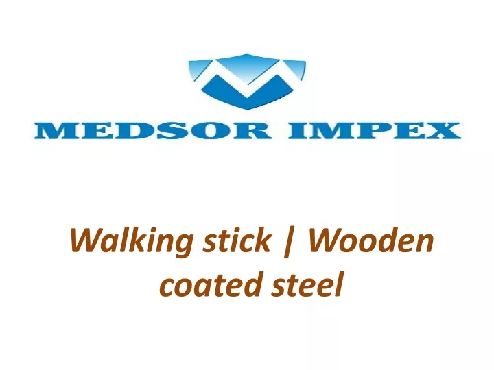 walking stick wooden coated steel