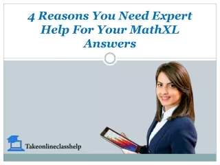 4 reasons you need expert help for your mathxl answers