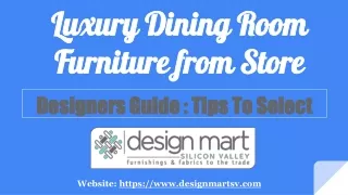 Tips for Select Luxury Dining Room Furniture from Store : Designers Guide