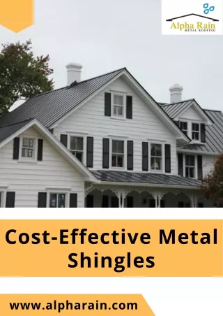 cost effective metal shingles