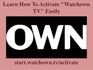 learn how to activate watchown tv easily