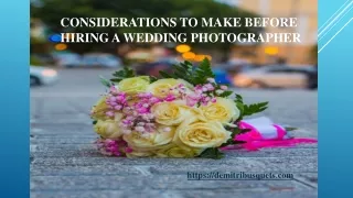 Considerations to Make Before Hiring a Wedding Photographer