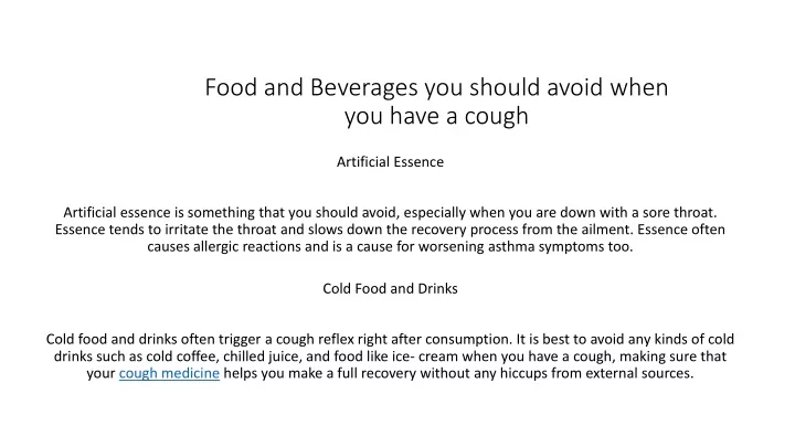 food and beverages you should avoid when you have a cough