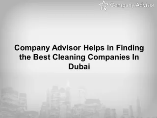 Company Advisor Helps in Finding the Best Cleaning Companies In Dubai