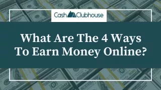 What Are The 4 Ways To Earn Money Online?