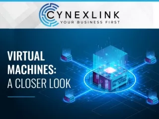 Virtual machines : A Closer Look | Cynexlink