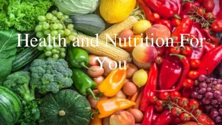 Health and Nutrition For You