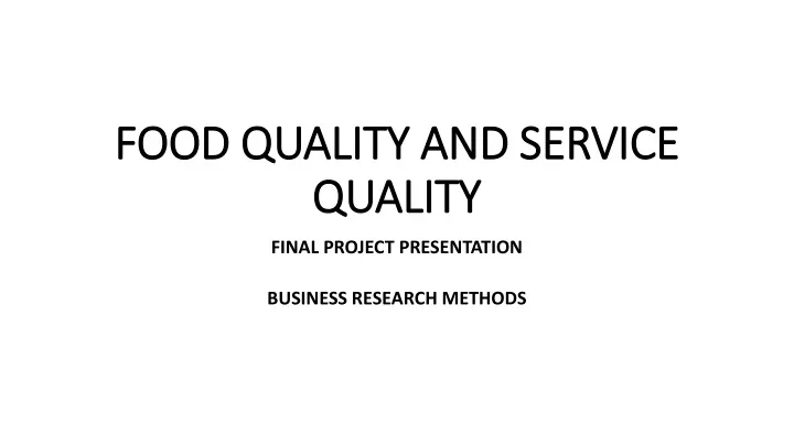 food quality and service quality