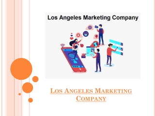 Los Angeles Marketing Company – Grow Your Business With Digital Marketing