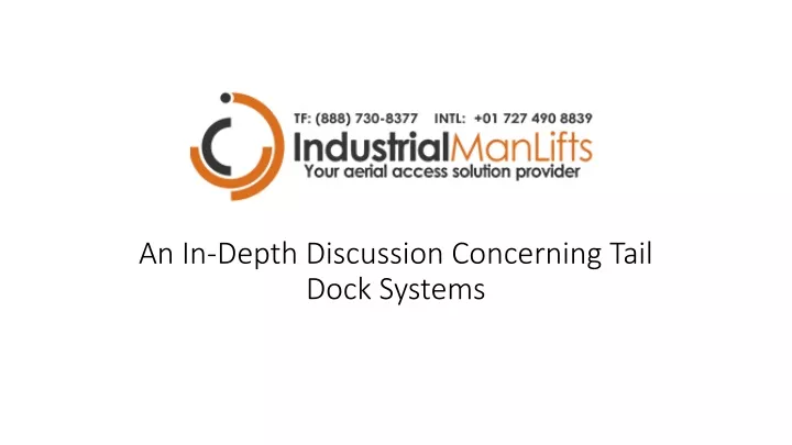 an in depth discussion concerning tail dock systems
