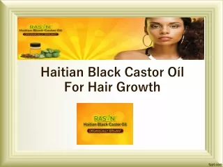 Haitian Black Castor Oil For Hair Growth