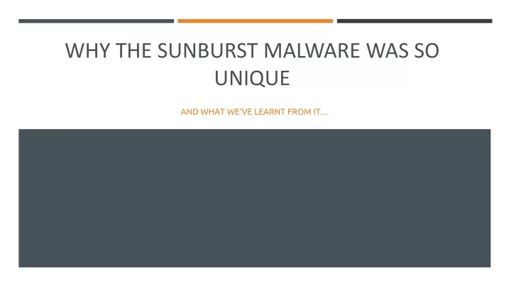 why the sunburst malware was so unique