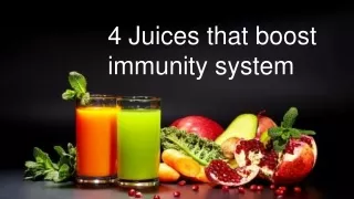 4 Juices that boost immunity system