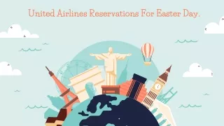united airlines reservations for easter day