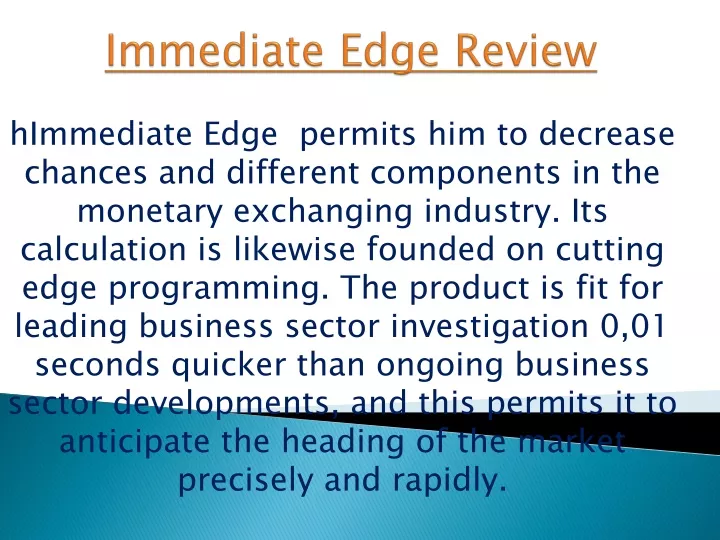 immediate edge review