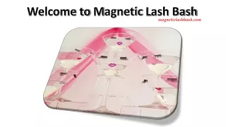 Welcome to Magnetic Lash Bash