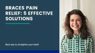 Braces Pain Relief: 5 Effective Solutions