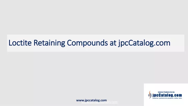 loctite retaining compounds at jpccatalog