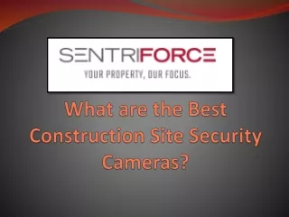 What are the Best Construction Site Security Cameras?