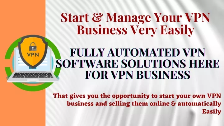 start manage your vpn business very easily