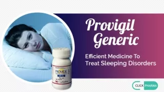 Provigil Generic - Efficient Medicine To Treat Sleeping Disorders